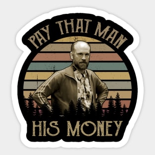 Teddy Kgb Pay That Man His Money Meme Sticker